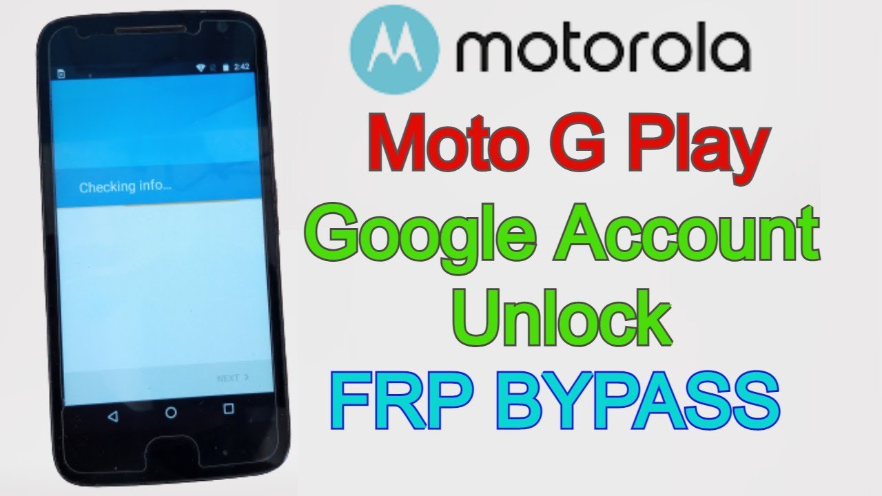 How to Bypass Frp on Moto G Play